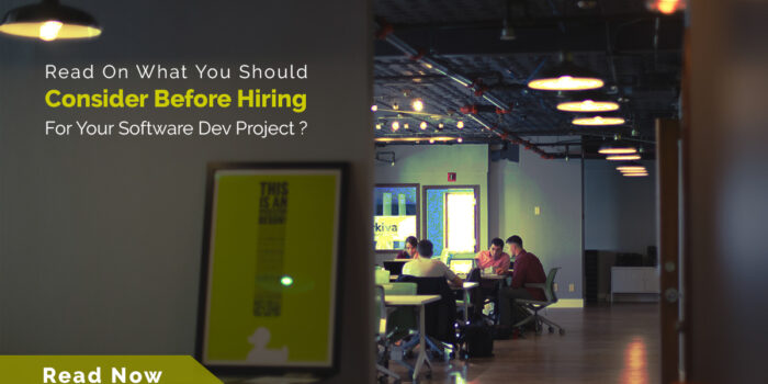 what-you-should-consider-before-hiring-for-your-software-dev-project